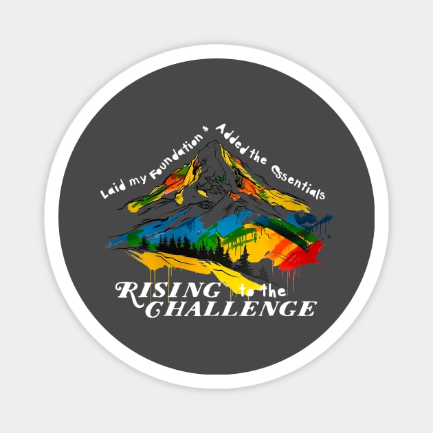 Rising to the Challenge 2 B Magnet by Avalon Tees